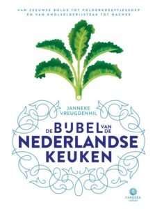 De bijbel van de Nederlandse keuken, 
Janneke Vreugdenhil