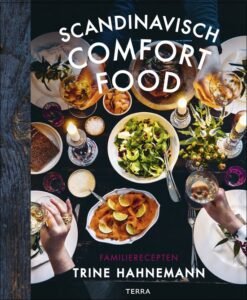 Scandinavisch Comfort Food,
Trine Hahnemann