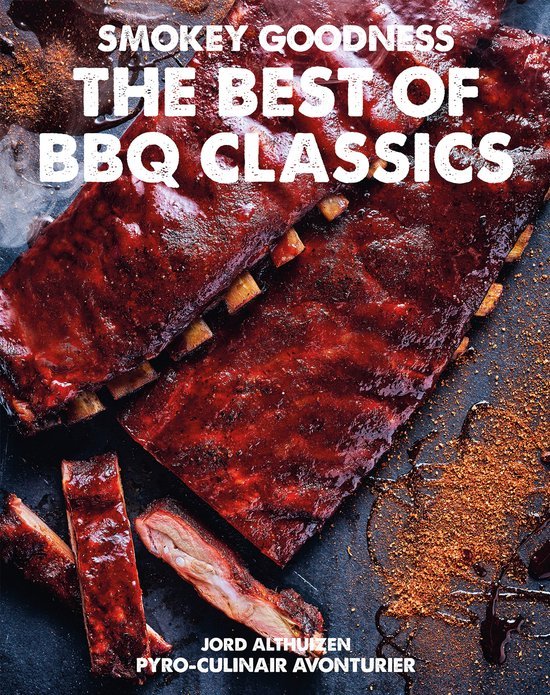 Smokey Goodness - The Best of BBQ Classics